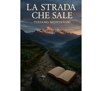 LA STRADA CHE SALE
