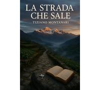 LA STRADA CHE SALE