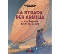 La Strada Per Armilia E Altre Leggende Del Mondo Oscuro. Le Città Oscure