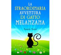 La straordinaria avventura di Gatto Melanzana
