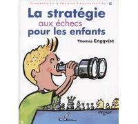 La Stratégie Aux Échecs Pour Les Enfants