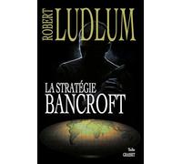 LA STRATEGIE BANCROFT