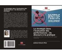 La Stratégie Dans L'évaluation Des Performances : Du Discours À La Pratique