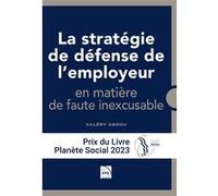 La stratégie de défense de l'employeur en matière de contentieux en faute inexcusable