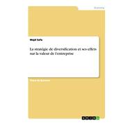 La stratégie de diversification et ses effets sur la valeur de l'entreprise