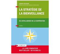 La Stratégie De La Bienveillance - Ou L'intelligence De La Coopération