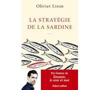 Olivier Liron – La Stratégie de la sardine – Roman – Broché