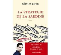 La Stratégie de la sardine Olivier Liron (Auteur)