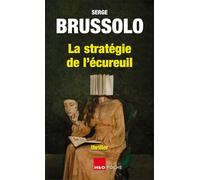 La stratégie de l'écureuil