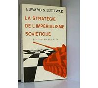 La stratégie de l'impérialisme soviétique
