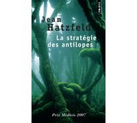 La Stratégie des antilopes - Jean Hatzfeld - Points - Poche - Roman