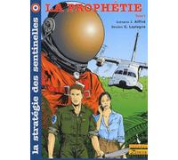 La Stratégie Des Sentinelles Tome 1 : La Prophétie