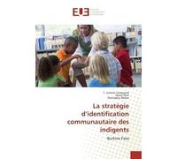 La stratégie d'identification communautaire des indigents - T. Juliette Compaore - Universitaires Europeennes - broché - Essai