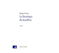 La stratégie du bouffon - NE Serge Lentz (Auteur)