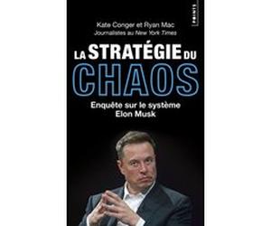 La Stratégie du chaos Kate Conger (Auteur), Ryan Mac (Auteur)