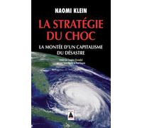 La Stratégie du choc: La Montée d'un capitalisme du désastre