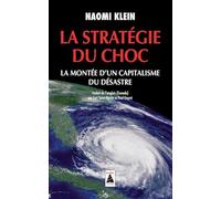 La Stratégie du choc: La Montée d'un capitalisme du désastre