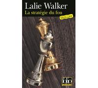 La stratégie du fou Une enquête du commissaire Jeanne Debords - Lalie Walker - Gallimard - Poche - Roman