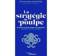 La stratégie du poulpe Emmanuelle Joseph-Dailly (Auteur)