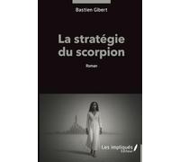 La stratégie du scorpion