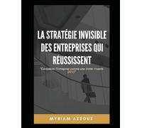 La Stratégie Invisible des Entreprises qui Réussissent: Considérer l'Entreprise comme une Entité Vivante