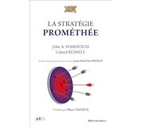 La stratégie Prométhée - Armes & Armées