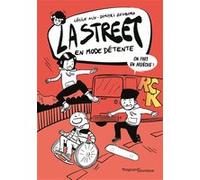 La Street 3 - En mode détente Cécile Alix (Auteur), Dimitri Zegboro (Illustration)