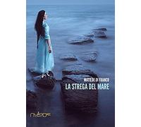 La Strega Del Mare