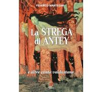 La strega di Antey e altre conte valdostane