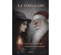 LA STREGA GIO: Una storia sulla diversità, l'amicizia e i doni inaspettati