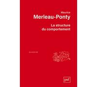 La structure du comportement - Maurice Merleau-Ponty - Puf - broché - Etude