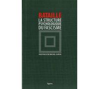 La Structure psychologique du fascisme - Georges Bataille - Nouvelles Editions Lignes - broché - Essai