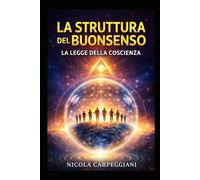 la struttura del buonsenso: la legge della coscienza