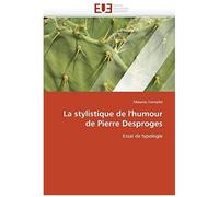 La Stylistique De L''humour De Pierre Desproges
