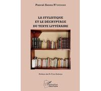 La stylistique et le décryptage du texte littéraire – L'Harmattan