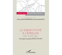 La subjectivité à l'épreuve du social - Florence Giust-Desprairies - L'harmattan - broché - Essai