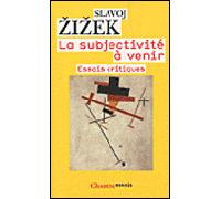 La Subjectivité à venir Essais critiques sur la voix obscène - IžEk, Slavoj - Flammarion - Poche - Essai