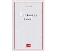 La Subjectivité littéraire