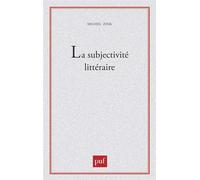 La Subjectivité littéraire