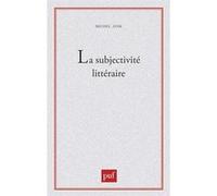 La Subjectivité littéraire