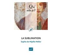 La sublimation - Sophie De Mijolla-Mellor - Que Sais-Je - Poche - Etude