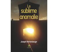 La sublime anomalie