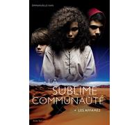 La sublime communauté - T1 Les Affamés - Emmanuelle Han - Actes Sud Jeunesse - broché - Roman adolescent dès 13 ans