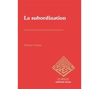 La subordination - Méthodes et notions - Thomas Verjans - Armand Colin - broché - Essai