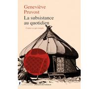 La subsistance au quotidien: Conter ce qui compte