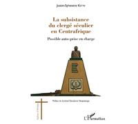 La Subsistance Du Clergé Séculier En Centrafrique - Possible Auto-Prise En Charge