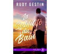La subtilité du bain - Rudy Gestin - Juno Publishing - broché - Roman