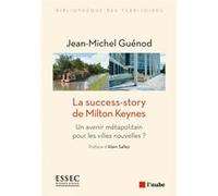 La success-story de Milton Keynes Jean-Michel Guenod (Auteur)