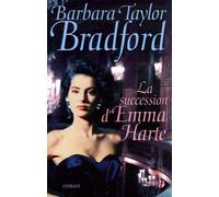 La succession d'Emma Harte
