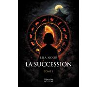 La succession Tome 1 - Lila Noor - Verone Eds - broché - Roman